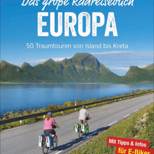 Thorsten Brönner - Das große Radreisebuch Europa - Sachbücher & Lustiges von Bruckmann