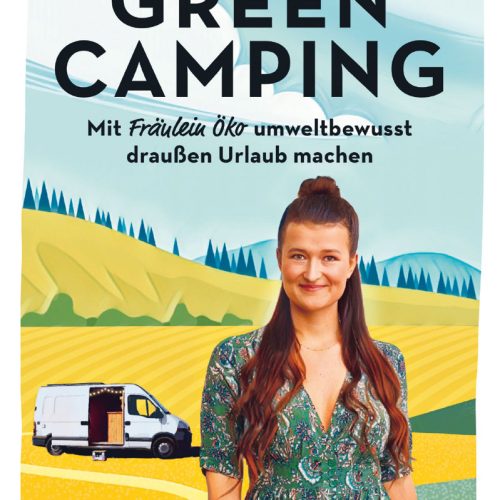 Svenja Preuster - Green Camping - Sachbücher & Lustiges von ADAC