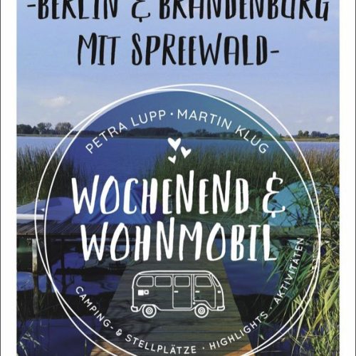 Bruckmann Kleine Auszeiten Berlin und Brandenburg mit Spreewald Buch - Campingführer