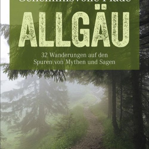 Bruckmann Geheimnisviolle Pfade Allgäu Buch - Campingführer