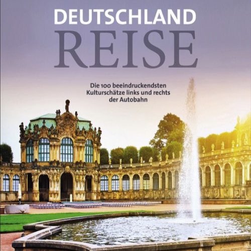 Bruckmann Deutschland Reise Die 100 beeindruckendsten Kulturschätze links und rechts der Autobahn  - Sachbücher & Lustiges
