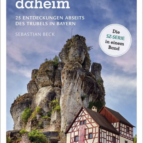 Bruckmann Urlaub daheim 25 Entdeckungen abseits des Trubels in Bayern Buch - Campingführer