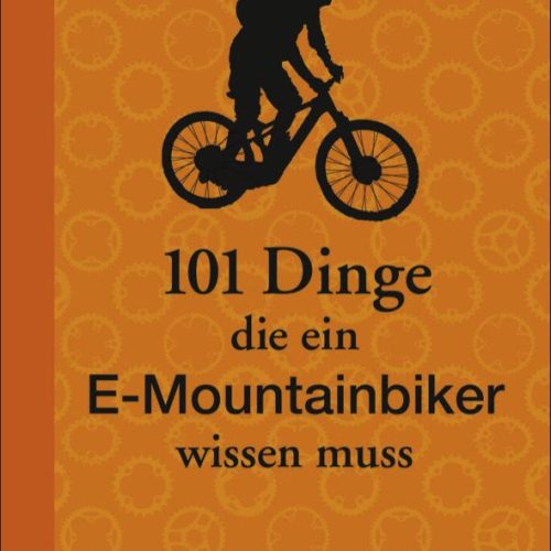 Bruckmann 101 Dinge die ein E-Moutainbiker wissen muss Buch - Sachbücher & Lustiges