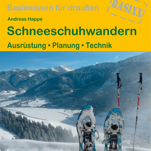 Conrad Stein Verlag Schneeschuhwandern OutdoorHandbuch Band 402 - Campen & Kochen