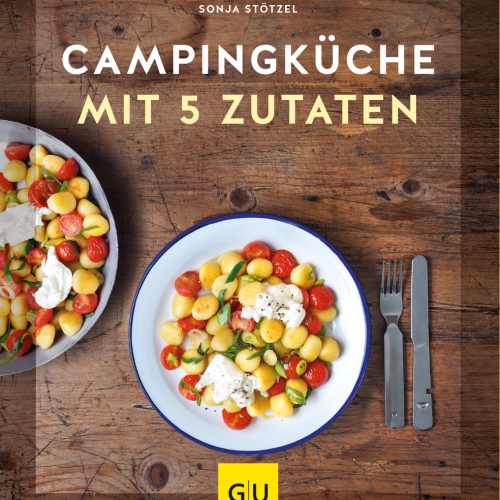 Campingküche mit 5 Zutaten - Campen & Kochen
