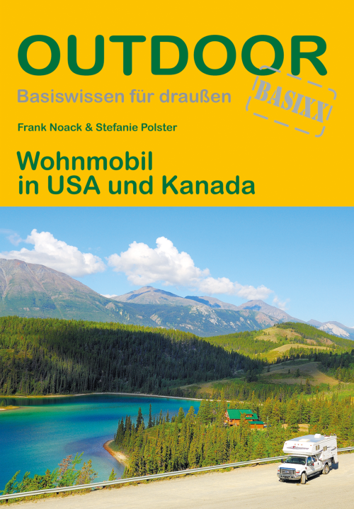 Conrad Stein Verlag Wohnmobil in USA und Kanada OutdoorHandbuch Band 77 - Campen & Kochen