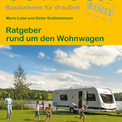 Conrad Stein Verlag Ratgeber rund um den Wohnwagen OutdoorHandbuch Band 318 - Campen & Kochen