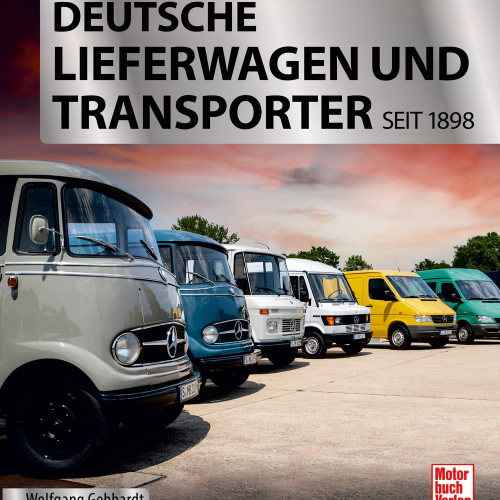 Paul Pietsch Verlage Deutsche Lieferwagen und Transporter seit 1898 - Sachbücher & Lustiges