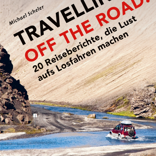 Paul Pietsch Verlage Travelling off the Road 20 Reiseberichte - Sachbücher & Lustiges