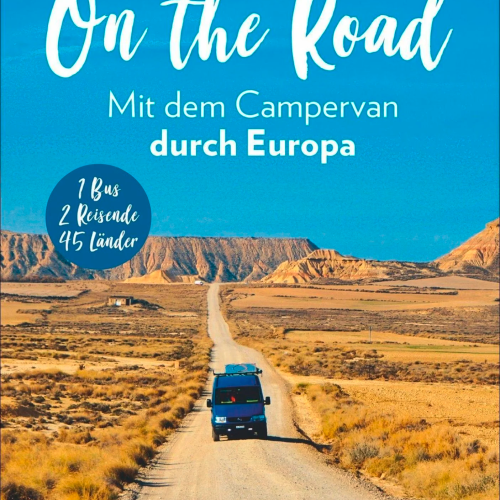 Bruckmann On the road mit dem Campervan durch Europa - Campingführer