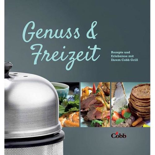 Cobb Kochbuch - Genuss & Freizeit - Campen & Kochen