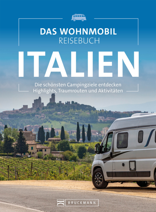 Bruckmann Das Wohnmobil Reisebuch Italien - Campingführer