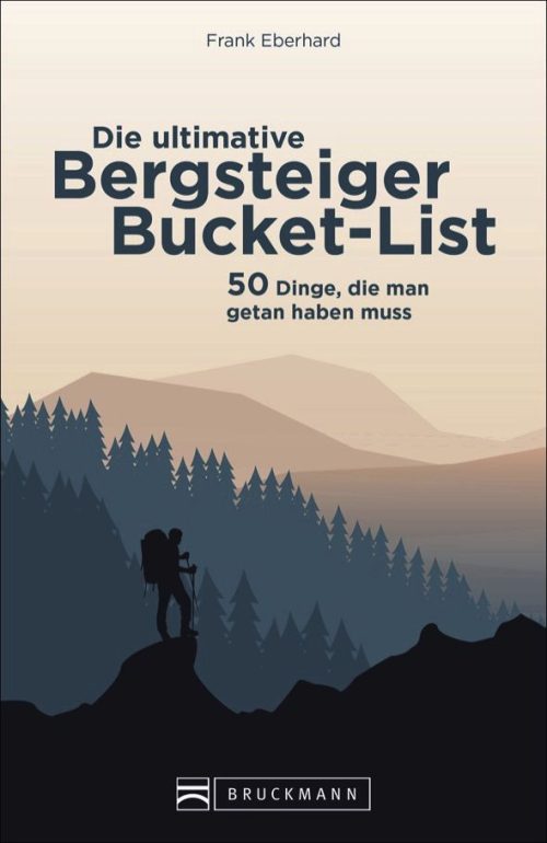 Bruckmann Die ultimative Bergsteiger Bucket List Buch - Campingführer
