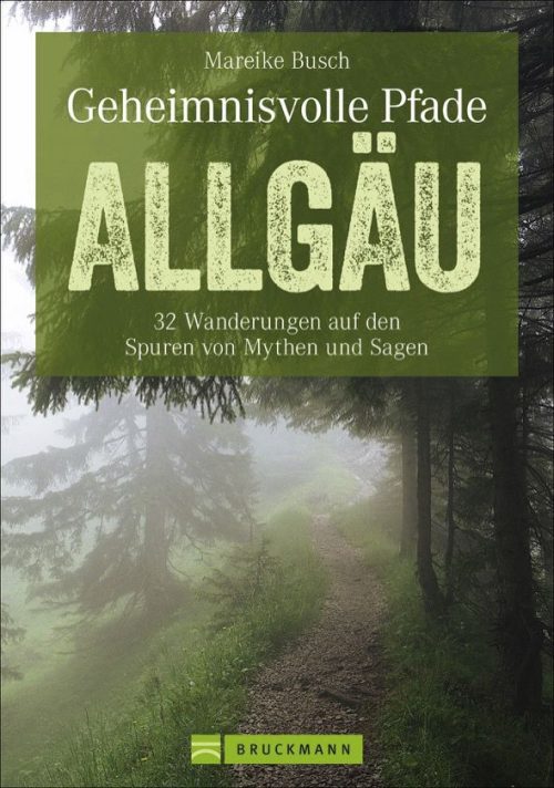 Bruckmann Geheimnisviolle Pfade Allgäu Buch - Campingführer