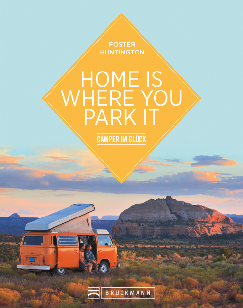 Bruckmann Home is where you park it Camper im Glück - Sachbücher & Lustiges