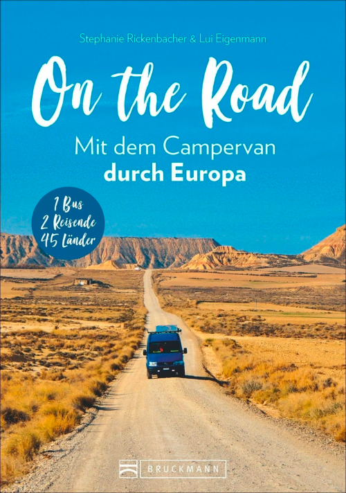 Bruckmann On the road mit dem Campervan durch Europa - Campingführer