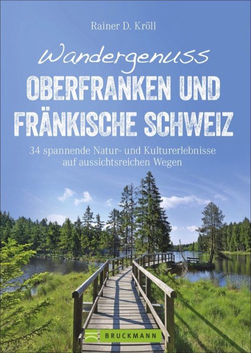 Bruckmann Wandergenuss Oberfranken und Fränkische Schweiz Buch - Campingführer