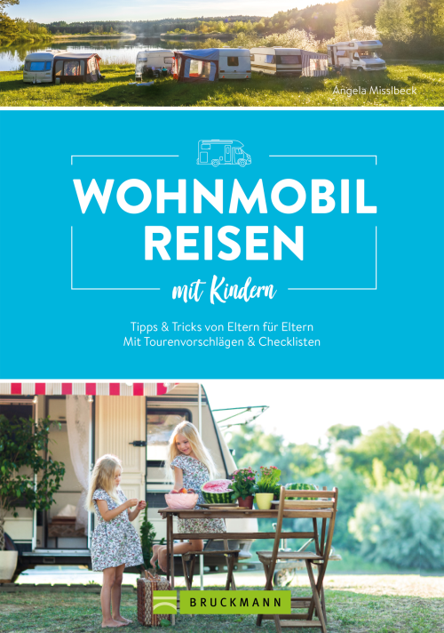 Bruckmann Wohnmobilreisen mit Kindern Tipps und Tricks von Eltern - Sachbücher & Lustiges