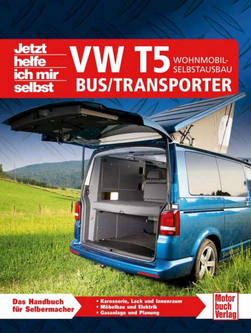 Buch VW T5- Wohnmobil-Selbstausbau - Sachbücher & Lustiges von Paul Pietsch Verlage