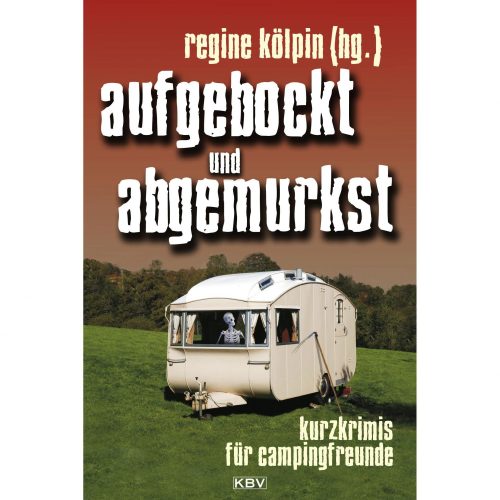 Buch aufgebockt und abgemurkst - Sachbücher & Lustiges von KBV
