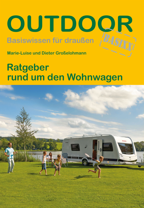 Conrad Stein Verlag Ratgeber rund um den Wohnwagen OutdoorHandbuch Band 318 - Campen & Kochen