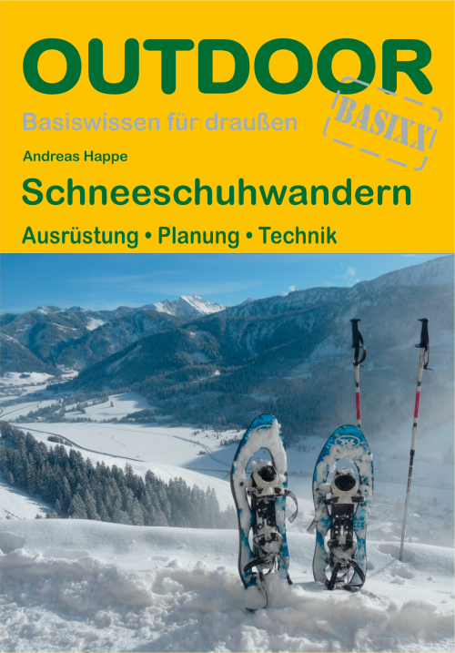 Conrad Stein Verlag Schneeschuhwandern OutdoorHandbuch Band 402 - Campen & Kochen