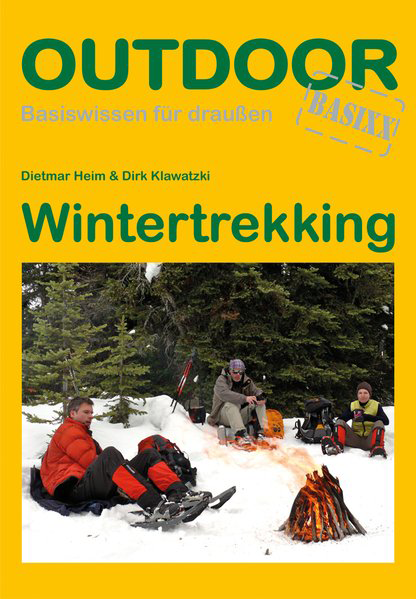 Conrad Stein Verlag Wintertrekking OutdoorHandbuch Band 70 - Campen & Kochen
