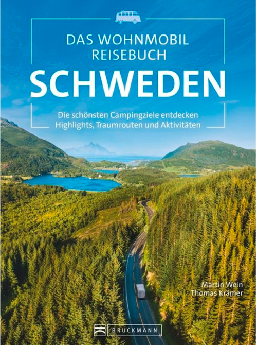 Das Wohnmobil Reisebuch Schweden Reiseführer Wohnmobil & Camping - Campingführer von Bruckmann