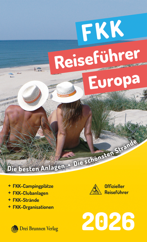 FKK Reiseführer Europa 2026 Buch 500 Campingplätze Clubanlagen und Strände deutsch - Campingführer von Geo Center