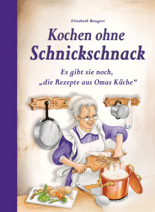Kochen ohne Schnickschnack Kochbuch - Campen & Kochen von Edition XXL