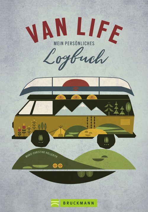 Marie-Christine Hollerith - VAN LIFE - Mein persönliches Logbuch - Sachbücher & Lustiges von Bruckmann