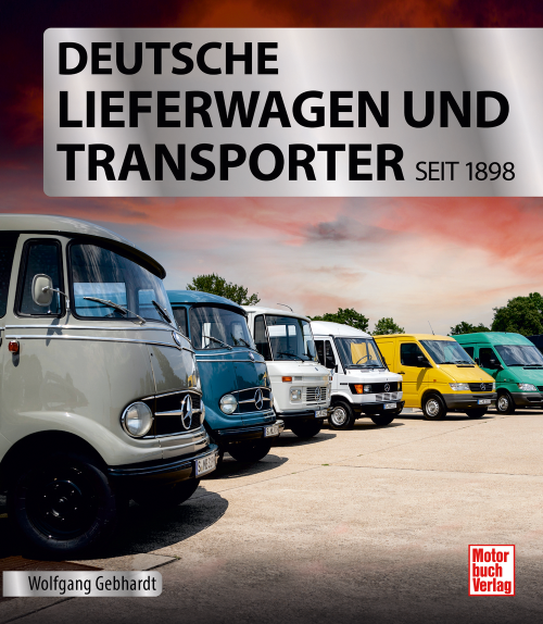 Paul Pietsch Verlage Deutsche Lieferwagen und Transporter seit 1898 - Sachbücher & Lustiges
