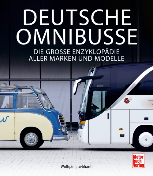 Paul Pietsch Verlage Deutsche Omnibusse Die Große Enzyklopädie aller Marken und Modelle - Sachbücher & Lustiges