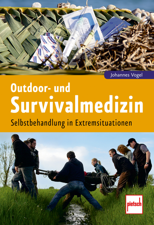 Paul Pietsch Verlage Outdoor- und Survivalmedizin Selbstbehandlung in Extremsituationen - Sachbücher & Lustiges