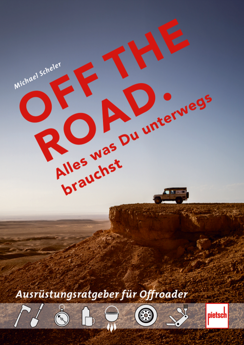 Paul Pietsch Verlage off the Road Alles was Du unterwegs brauchst Der Ausrüstungsratgeber für Offroader - Sachbücher & Lustiges