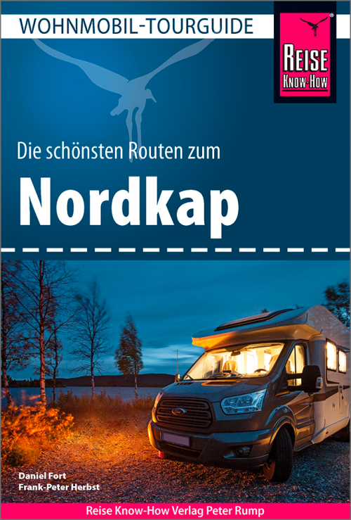 Reise Know-How Wohnmobil-Tourguide Nordkap - Die schönsten Routen durch Norwegen, Schweden und Finnland - Campingführer