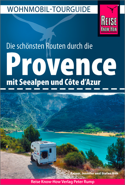 Reise Know-How Wohnmobil-Tourguide Provence mit Seealpen und Côte d’Azur - Campingführer