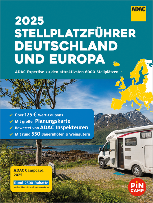 Stellplatzführer 2025 Deutschland und Europa  - Campingführer von ADAC