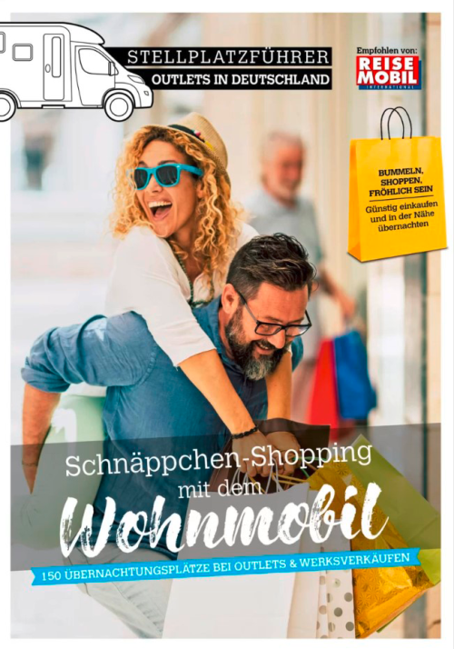 Stellplatzführer Outlets in Deutschland, Schnäppchen-Shopping mit dem Wohnmobil - Campingführer von Reisemobil International