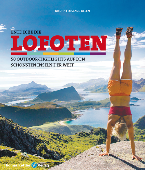 Thomas Kettler Verlag Reiseführer Entdecke die Lofoten Nord-Norwegen - Campingführer von Thomas-Kettler-Verlag