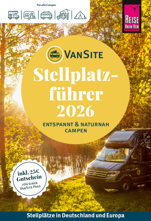 VanSite Stellplatzführer 2026 in Deutschland und Europa inklusive 25 Euro Gutschein deutsch - Campingführer von Reise Know-How