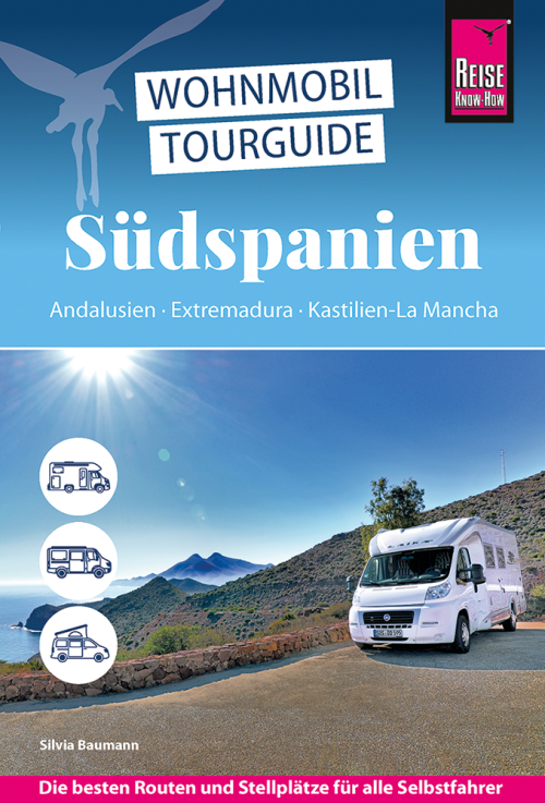Wohnmobil Tourguide Südspanien deutsch - Campingführer von Reise Know-How